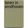 Leren in Eindhoven by Rianne Valkenburg