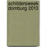 Schildersweek Domburg 2013 door Marjan Groothuis