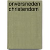 Onversneden Christendom door C.S. Lewis