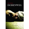 Dodenweg by Olga Hoekstra