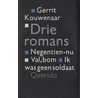 Drie romans door Gerrit Kouwenaar