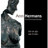 Ann Hermans beeldend kunstenaar door Toos van Raaij