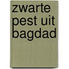 Zwarte pest uit Bagdad door Gérard de Villiers