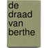 De draad van Berthe