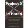 Project X in Haren by Stefan Soeparman