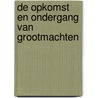 De opkomst en ondergang van grootmachten door Tom Rachman