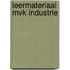 Leermateriaal MVK industrie