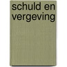 Schuld en vergeving door P. Eikelboom