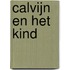 Calvijn en het kind