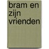Bram en zijn vrienden