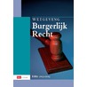 Wetgeving burgerlijk recht door B. Wessels