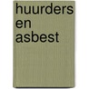 Huurders en asbest door Nederlandse Woonbond