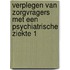 Verplegen van zorgvragers met een psychiatrische ziekte 1