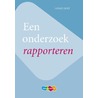 Een onderzoek rapporteren by Heinze Oost