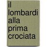 Il Lombardi alla prima Crociata door Giusseppe Verdi