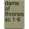 Dame of Thrones SC 1-6 by George R.R. Martin