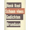 Schoon vlees by Henk Knol