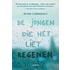 De jongen die het liet regenen