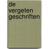 De vergeten geschriften by Markus Heitz