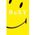 Roxy en de house revolutie