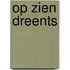 Op zien Dreents
