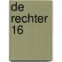 De Rechter 16