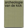 Archeologie van de kick by Lieven de Cauter