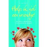 Help, ik heb een vriendje door Emily Lockhart
