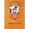 Kobie de Koe by Esmeralda van Belle