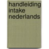 Handleiding intake Nederlands by Will van Sebille