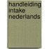 Handleiding intake Nederlands