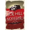 Nosferatu by Joe Hill
