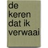 De keren dat ik verwaai