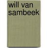 Will van Sambeek door Frederike Huygen