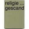 Religie ... gescand door Marcel Pisano
