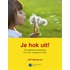 Je hok uit!