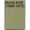 Teunis Kralt (1888-1972) door T.P.G. Kralt