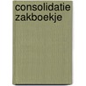 Consolidatie zakboekje by Unknown