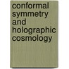 Conformal symmetry and holographic cosmology door Adam Bzowski