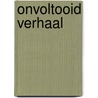 Onvoltooid verhaal by Tatiana de Rosnay