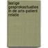 Lastige gesprekssituaties in de arts-patient relatie