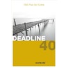 Deadline 40 door Dirk Van der Goten