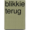Blikkie terug door Chris Willemsen