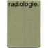 Radiologie.