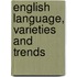 English language, varieties and trends