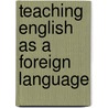 Teaching English as a foreign language by B. Leys
