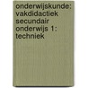 Onderwijskunde: vakdidactiek secundair onderwijs 1: techniek door J. Van Hevel