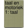 Taal en motoriek 1: taal door M. Ost