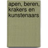 Apen, Beren, krakers en kunstenaars by Unknown