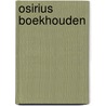 Osirius Boekhouden door Onbekend